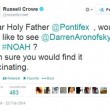 Russell Crowe, via Twitter, supplica Papa Francescp di guardare Noah