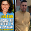 "Elena Ceste si è uccisa, poi qualcuno l'ha murata in casa"