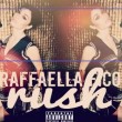 "Rush", il nuovo singolo di Raffaella Fico