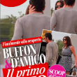 Gigi Buffon-Ilaria D'Amico: foto del primo bacio su "Chi"01