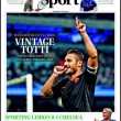 Francesco Totti, in Inghilterra i tabloid esaltano il capitano della Roma 12
