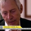 VIDEO YouTube: Robert Durst confessa tre omicidi nel fuori onda5