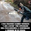 Foo Fighters fanno cose buone: aiutano Paolo Brosio... 01
