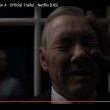 YOUTUBE House of Cards 4 stagione: TRAILER, trama e FOTO