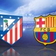 Atletico Madrid-Barcellona in diretta tv-streaming Champions