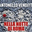 Antonello Venditti sui romani: spavaldi, invidiosi e vizio..