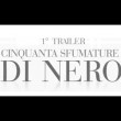 Cinquanta sfumature di nero", primo trailer sequel di Christian e Anastasia3