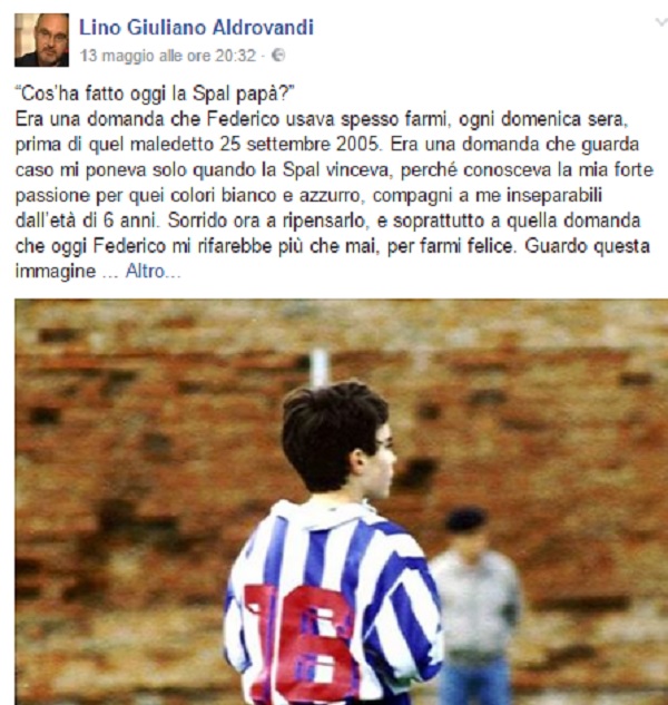 Federico Aldrovandi, la commovente lettera del padre Lino per la promozione della Spal