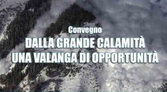 Rigopiano, il convegno imbarazzante: "Dalla grande calamità una valanga di opportunità"