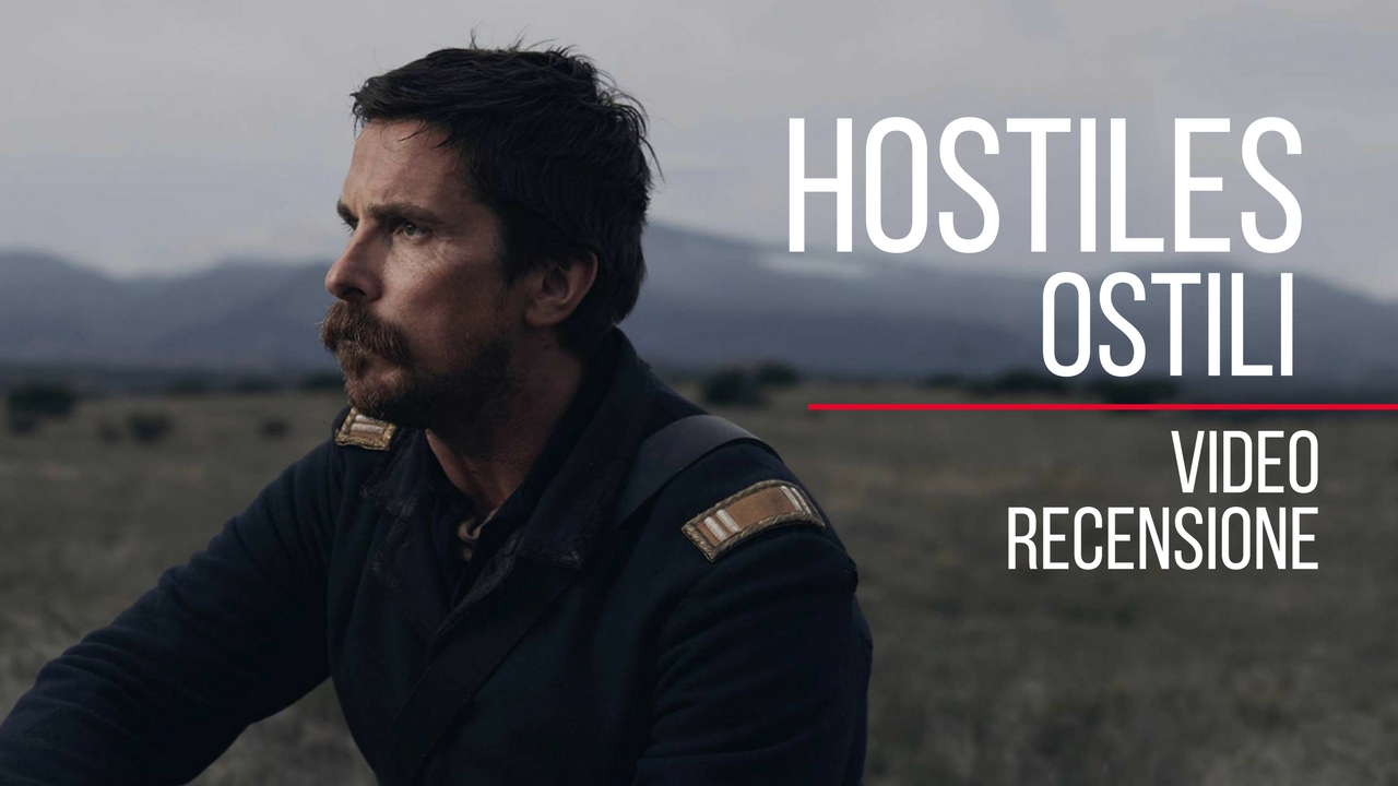 Recensione: Hostiles – Ostili. Il western di oggi che brilla di naturalezza