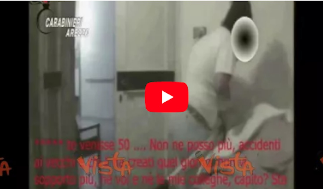 YOUTUBE Arezzo, maltrattamenti in casa di riposo. "Accidenti ai vecchi..."
