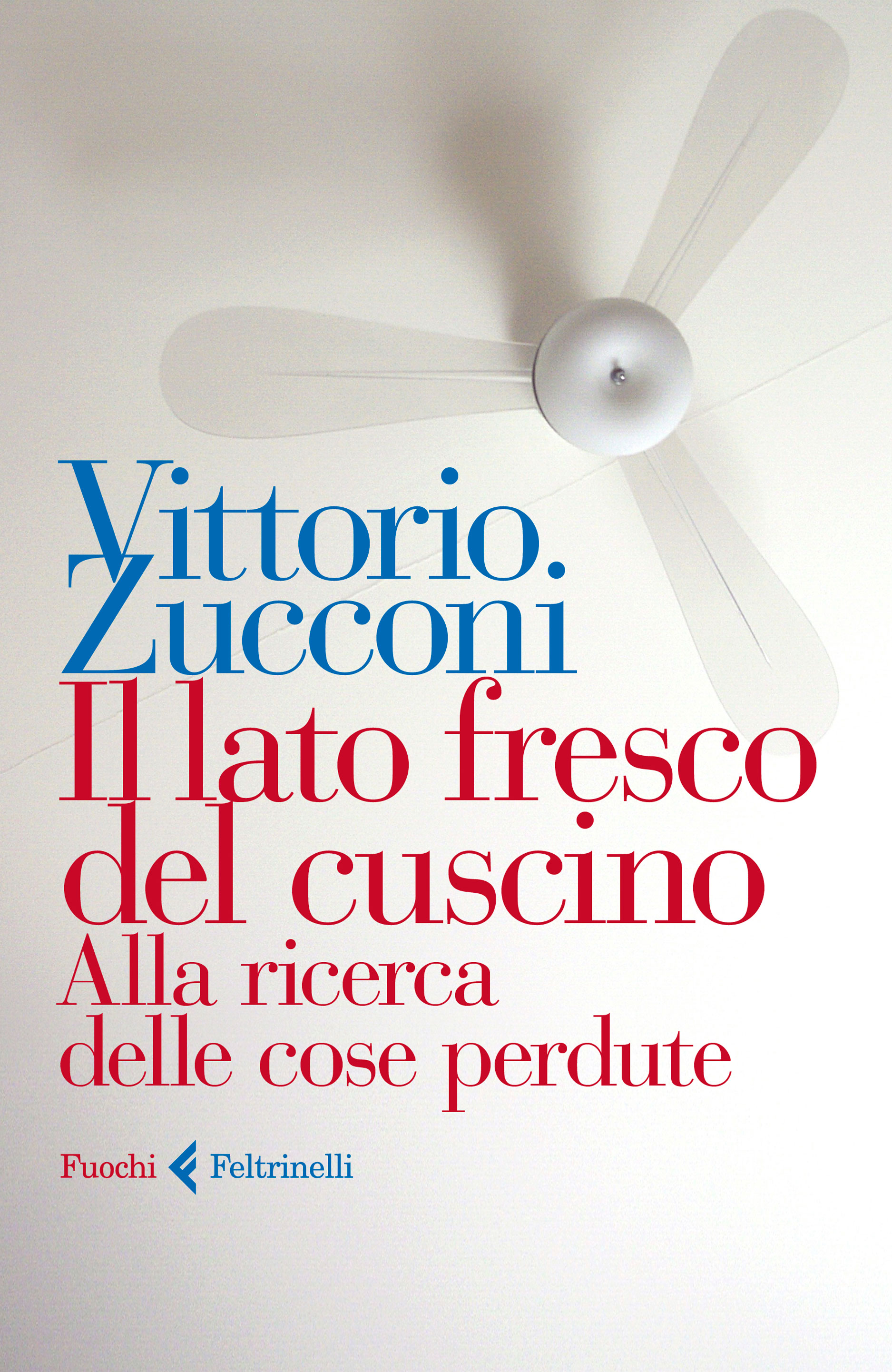 Vittorio Zucconi, sotto "Il lato fresco del cuscino" memorie intime e storia del xx secolo