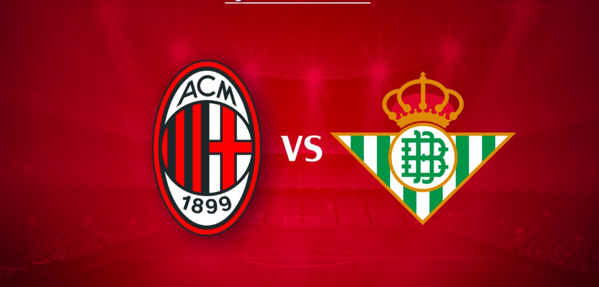 Milan-Betis streaming e diretta tv, dove vederla (Europa League)