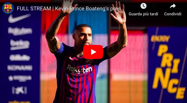 YouTube, Kevin Prince Boateng-Barcellona: il VIDEO con la presentazione