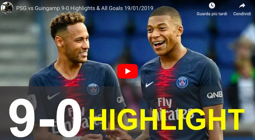 YouTube, Psg senza pietà: 9-0 al Guingamp con show di Mbappé, Cavani e Neymar