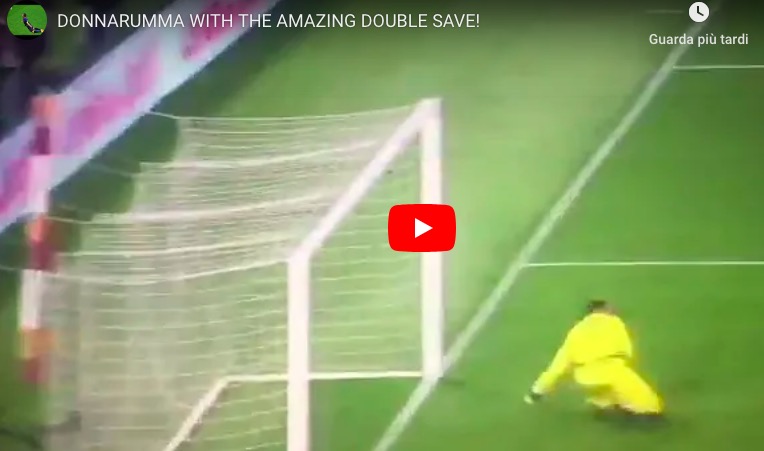 Donnarumma, video parate miracolose in Roma-Milan: prodigi su Schick e Dzeko