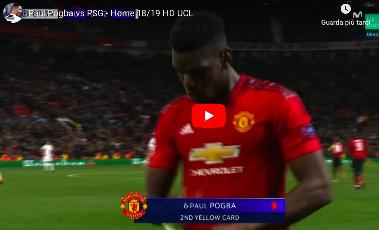 Pogba, video espulsione in Manchester United-Psg 0-2