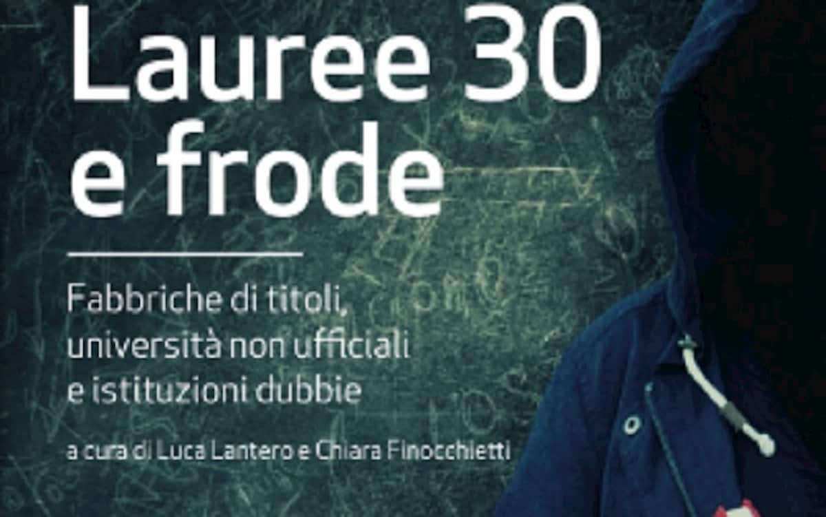 Lauree 30 e frode, il libro vademecum sul business di diplomifici e titoli patacca