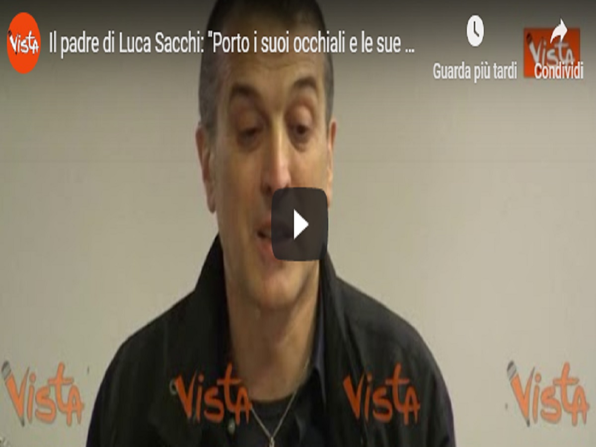 Il padre di Luca Sacchi, Vista