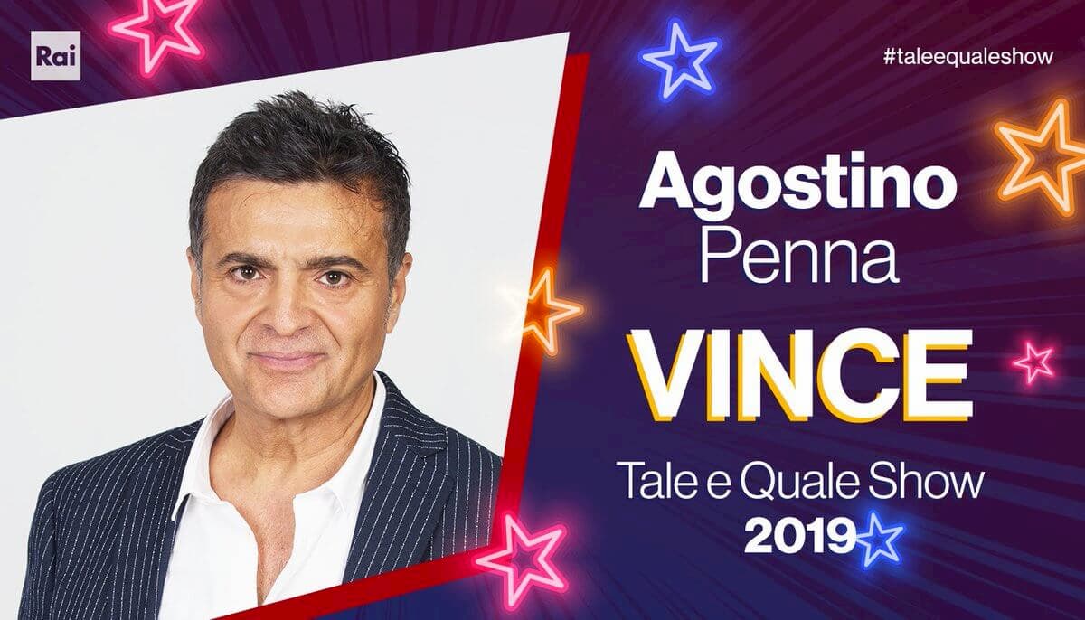 Tale e Quale Show, Agostino Penna vince la nona edizione. Venerdì 25 ottobre il super torneo