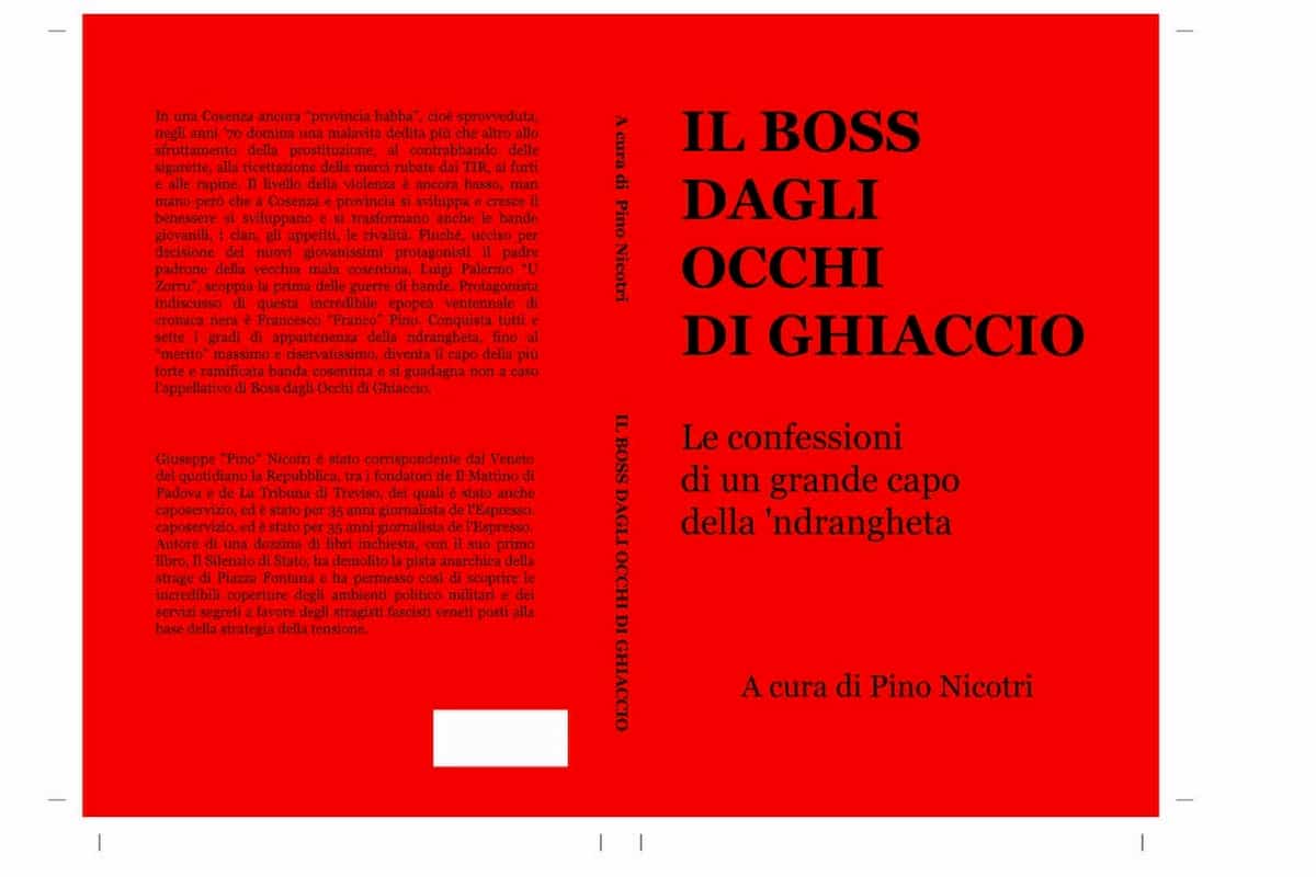 'Ndrangheta, confessioni di un boss, Pino Franco. Occhi di ghiaccio, da Cosenza al mondo