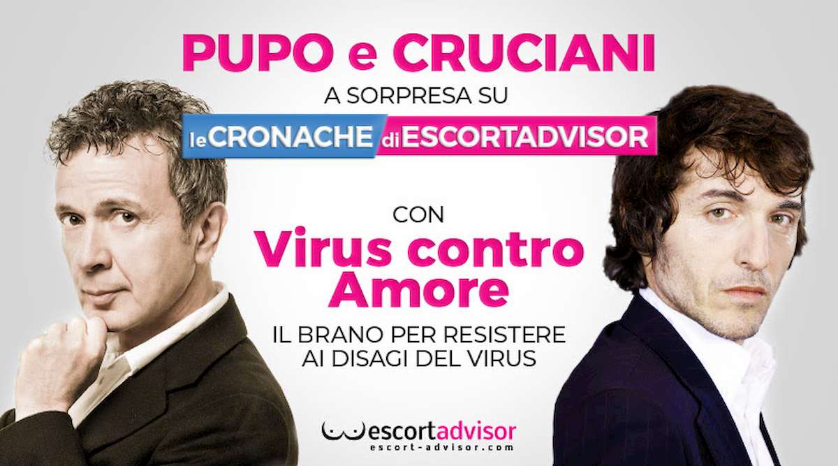 Pupo e Cruciani cantano Virus contro Amore per il sito Escort Advisor