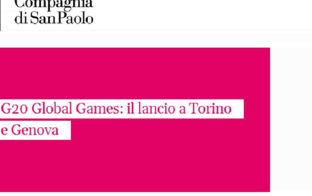 G20 Global Games: il 27 luglio a Genova l'evento per il lancio del progetto della Compagnia di Sanpaolo