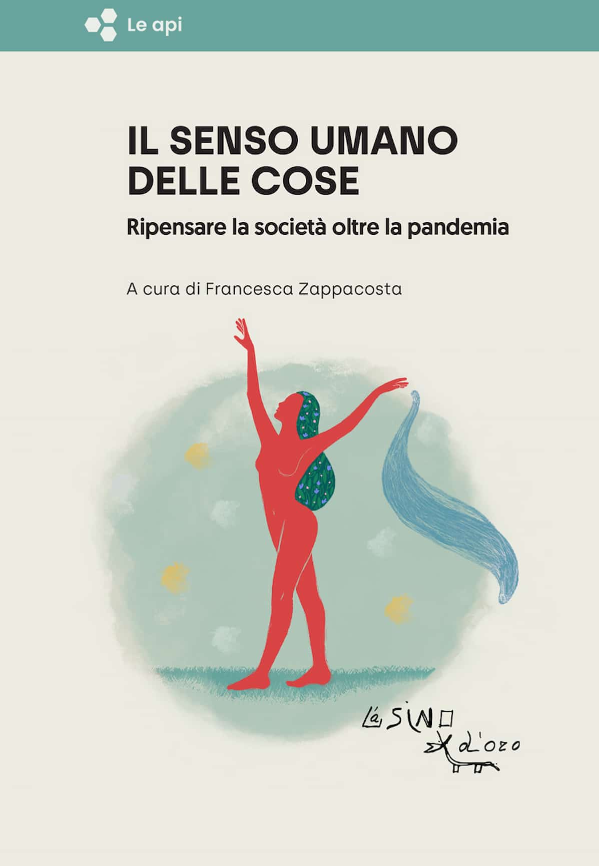 Pandemia e oltre, “Il senso umano delle cose”: 12 saggi sul dopo Covid e la nuova transizione epidemiologica