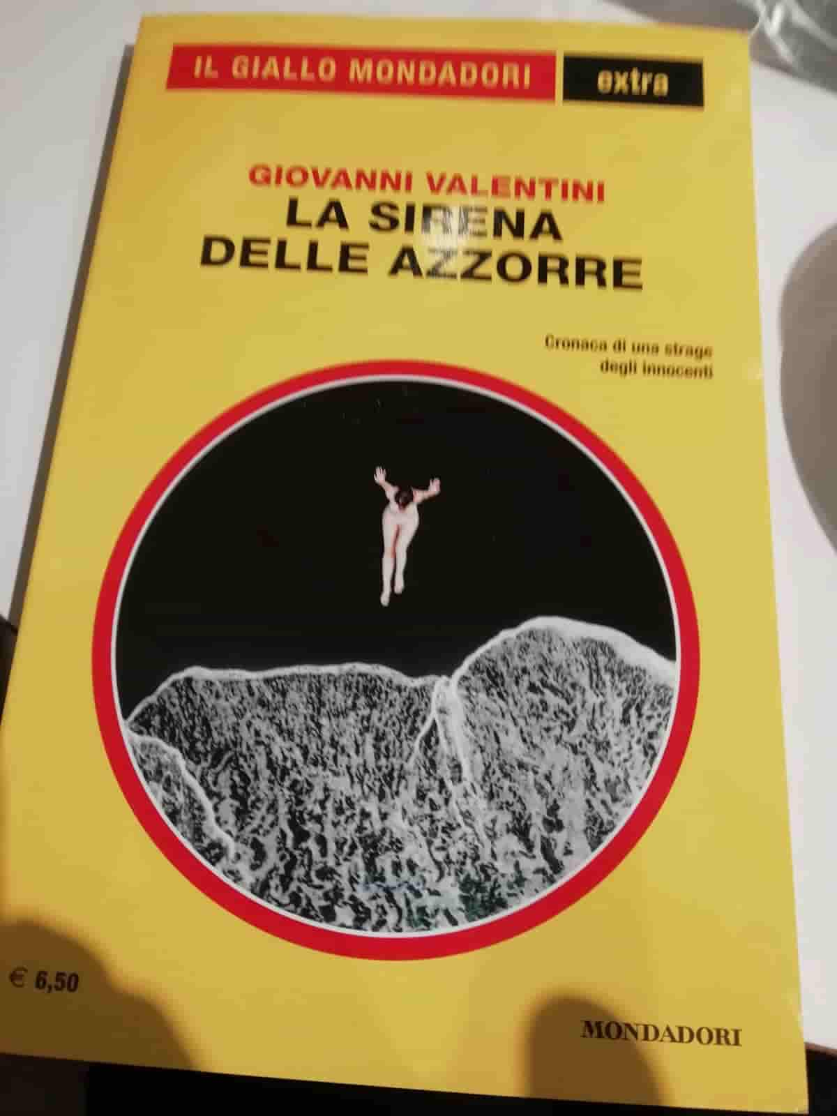 Il romanzo noir La Sirena delle Azzorre di Giovanni Valentini in edicola con i Gialli Mondadori