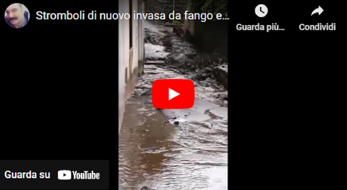 Maltempo, Stromboli invasa da fango, massi e detriti: strade bloccate VIDEO